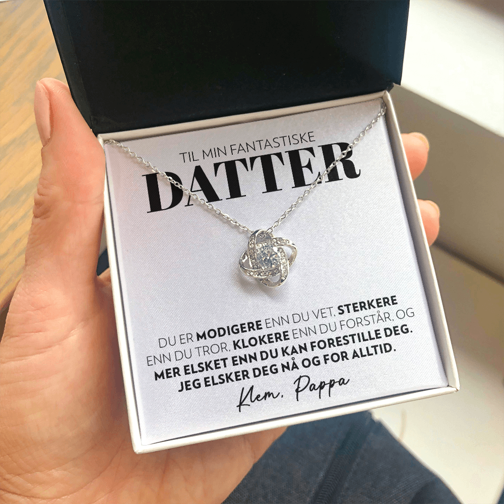 Til Min Fantastiske Datter (Fra Pappa) - Modigere - Halskjede Kjærlighetsknute