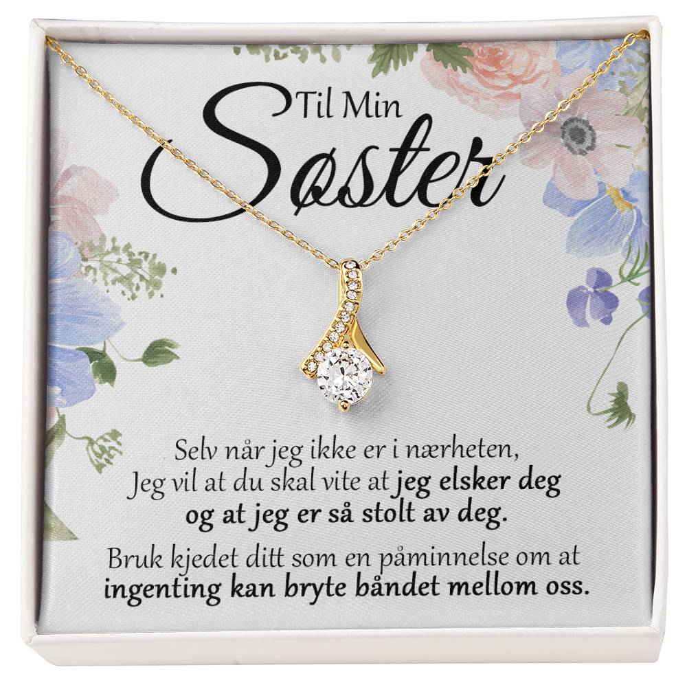 Til Min Søster - Stolt - Halskjede Alluring Beauty