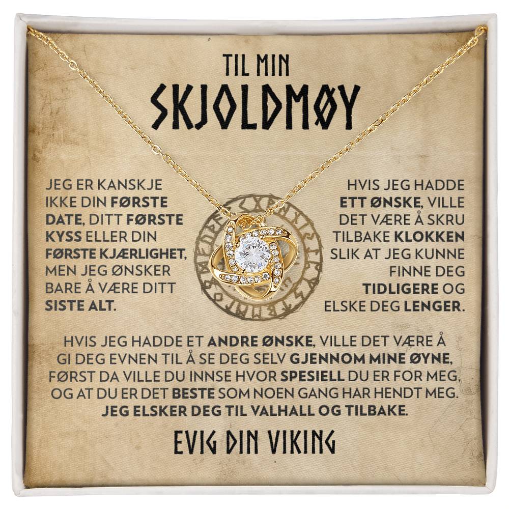 Til min skjoldmøy - Ditt siste alt - Halskjede Kjærlighetsknute