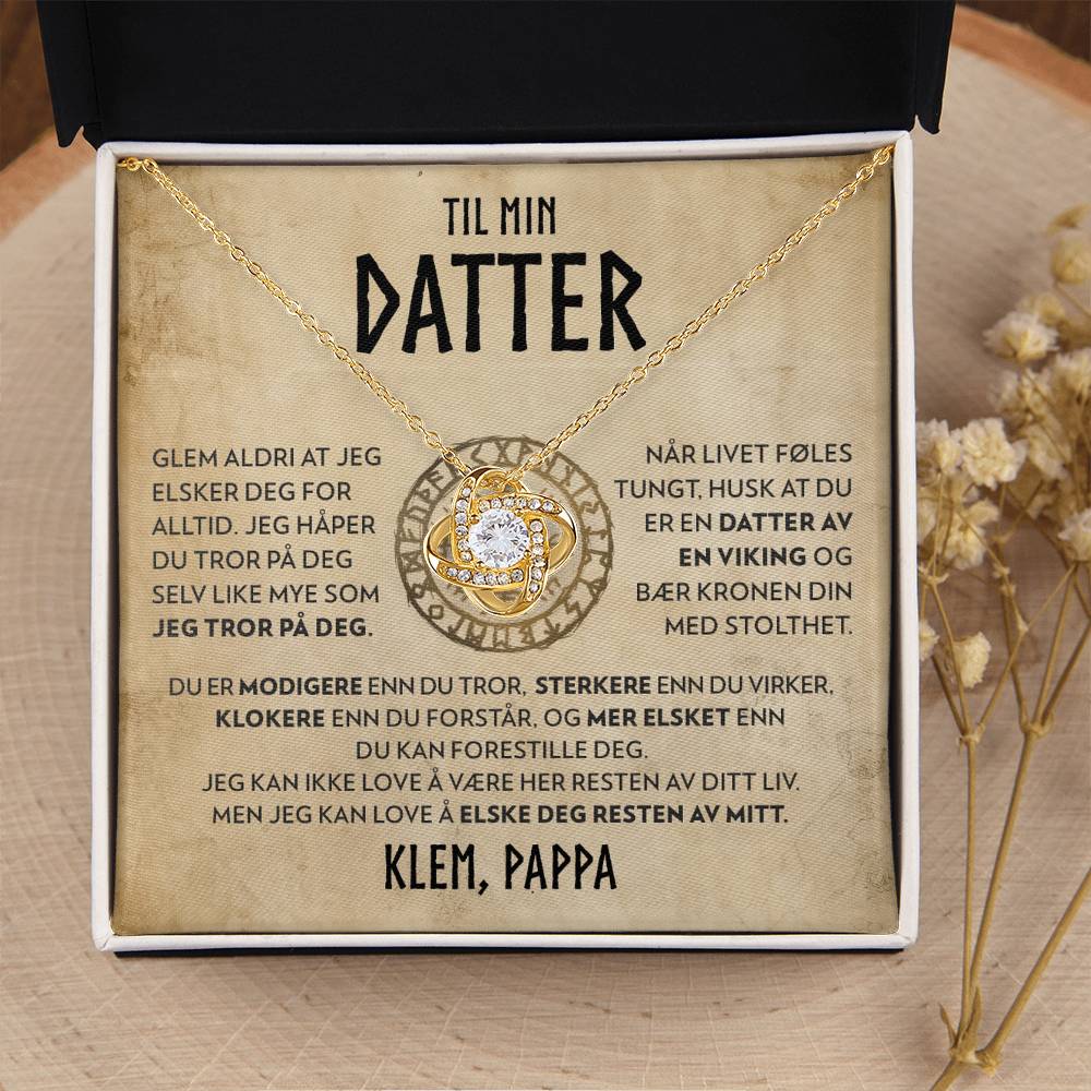 Til Min Datter (fra Pappa) - Datter av en Viking - Halskjede Kjærlighetsknute