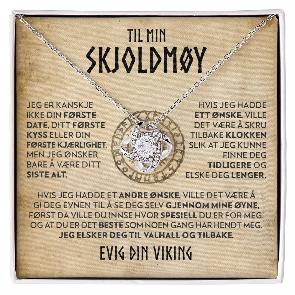 Til min skjoldmøy - Ditt siste alt - Halskjede Kjærlighetsknute