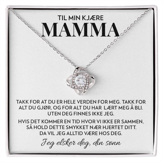 Til Mamma (fra sønn) - Hele Verden For Meg - Halskjede Kjærlighetsknute