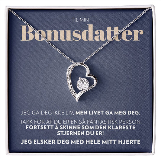 Til Min Bonusdatter - Livet Ga Meg Deg - Halskjede Forever Love